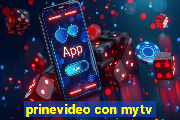 prinevideo con mytv